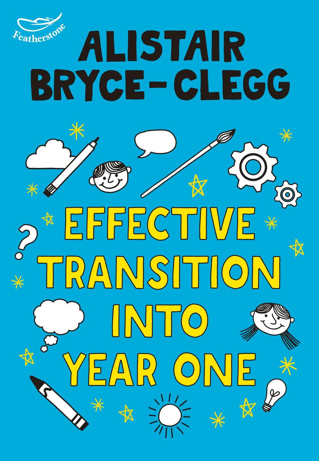 Cover: 9781472932280 | Effective Transition into Year One | Alistair Bryce-Clegg | Buch