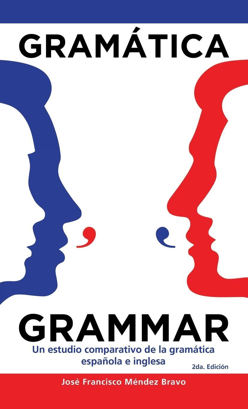 Cover: 9781506536286 | Gramática Grammar | José Francisco Méndez Bravo | Buch | Spanisch