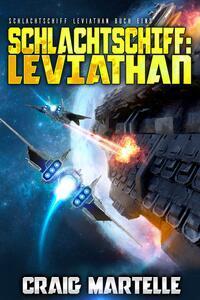 Cover: 9783985957880 | Schlachtschiff: Leviathan | Military Science Fiction | Craig Martelle