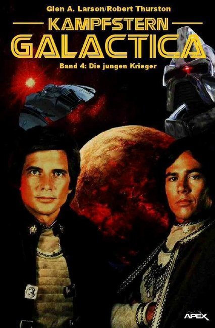 Cover: 9783748520726 | Kampfstern Galactica 4: Die jungen Krieger | Glen A. Larson (u. a.)