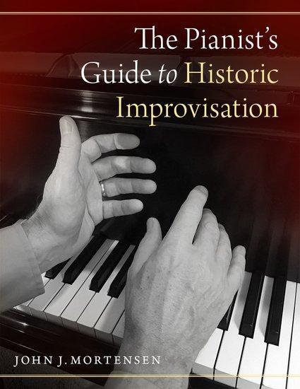 Cover: 9780190920401 | The Pianist's Guide to Historic Improvisation | John J. Mortensen