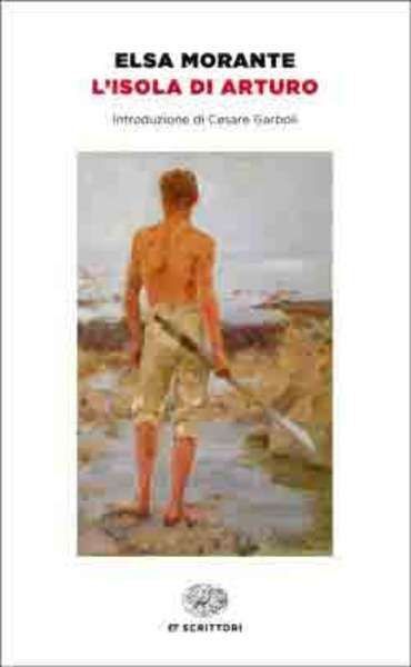 Cover: 9788806222642 | L' isola di Arturo | Romanzo. Ausgezeichnet mit dem Premio Strega 1957