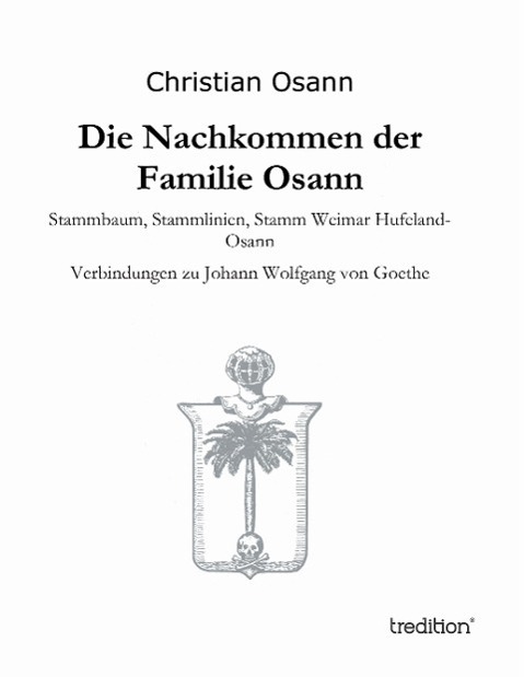 Cover: 9783849579708 | Die Nachkommen der Familie Osann | Christian Osann | Buch | 144 S.