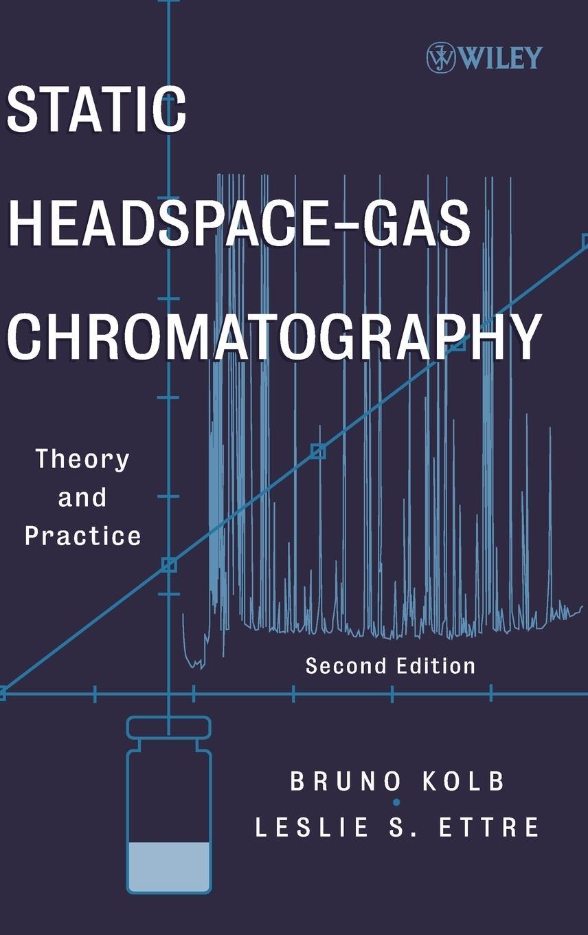 Cover: 9780471749448 | Static Headspace-Gas Chromatography | Theory and Practice | Buch