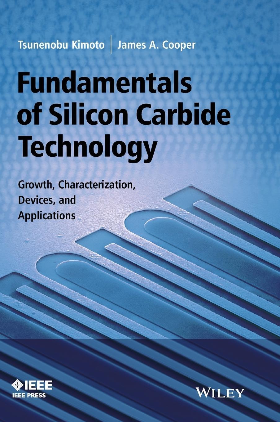 Cover: 9781118313527 | Fundamentals of Silicon Carbide Technology | Tsunenobu Kimoto | Buch