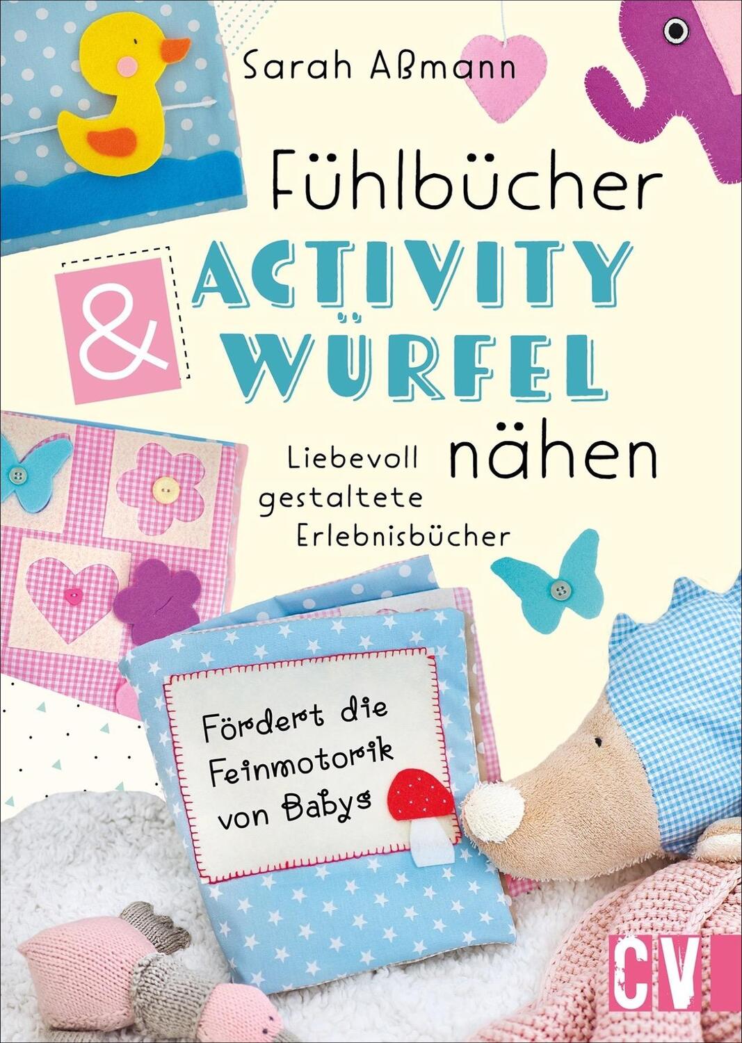 Cover: 9783841066442 | Fühlbücher &amp; Activity-Würfel nähen | Sarah Aßmann | Taschenbuch | 2021