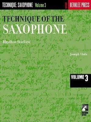 Cover: 73999498400 | Technique of the Saxophone - Volume 3 | Rhythm Studies | Joseph Viola
