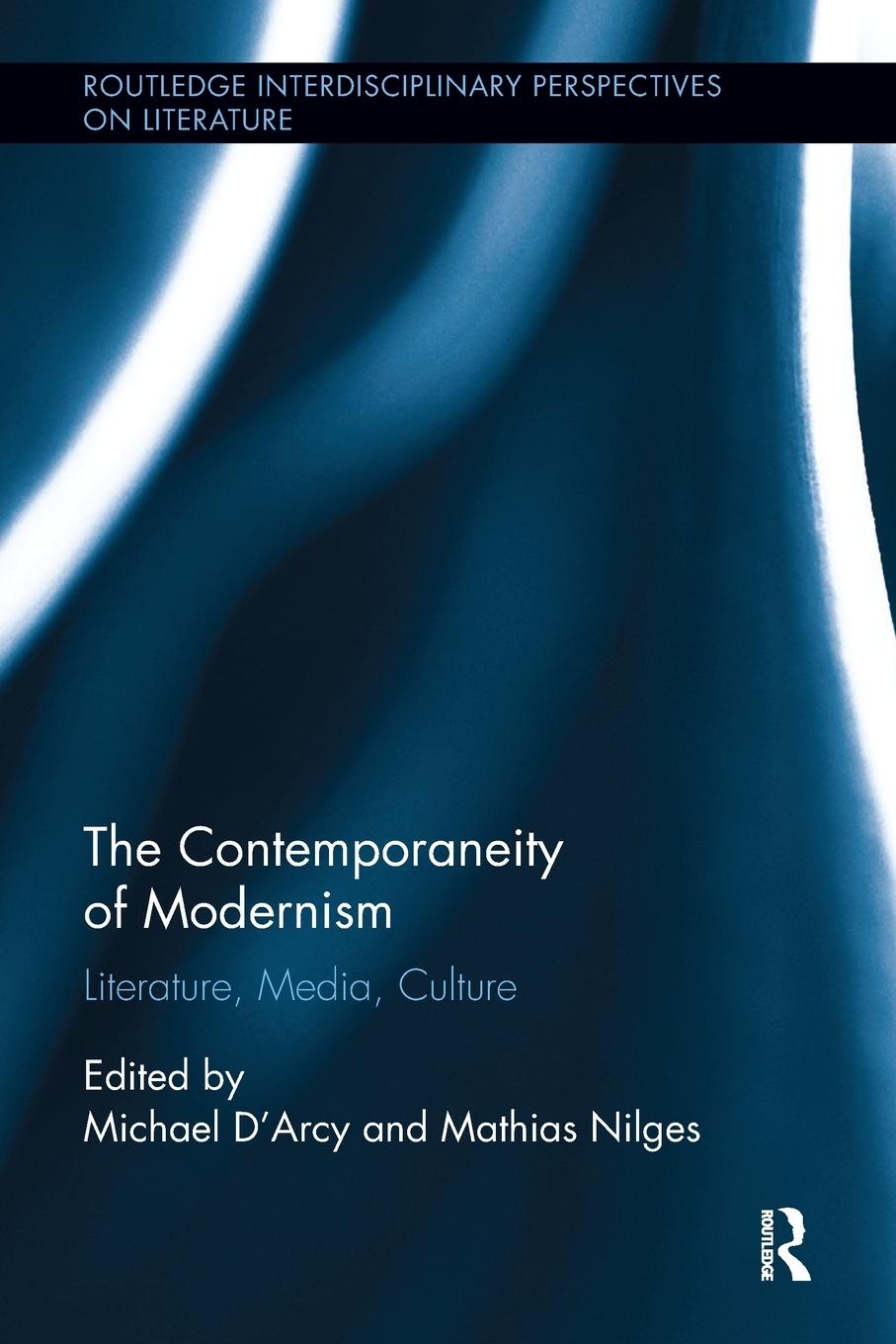 Cover: 9781138547643 | The Contemporaneity of Modernism | Literature, Media, Culture | Buch