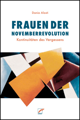 Cover: 9783897713215 | Frauen der Novemberrevolution | Kontinuitäten des Vergessens | Alasti