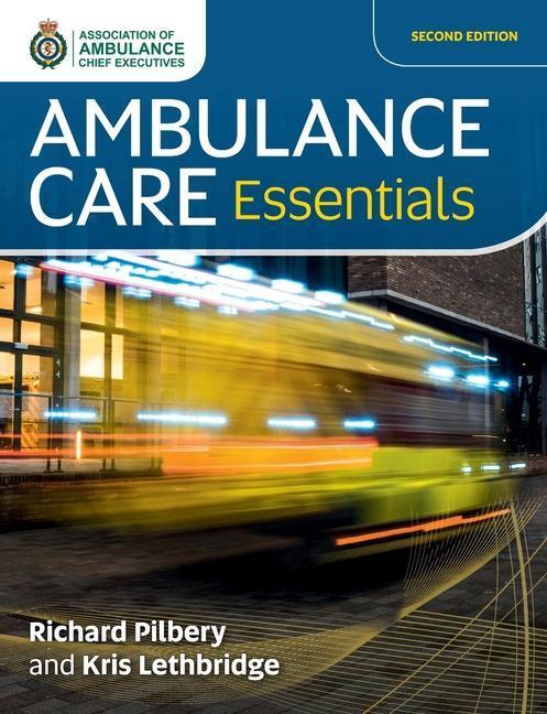 Cover: 9781859598528 | Ambulance Care Essentials | Richard Pilbery (u. a.) | Taschenbuch
