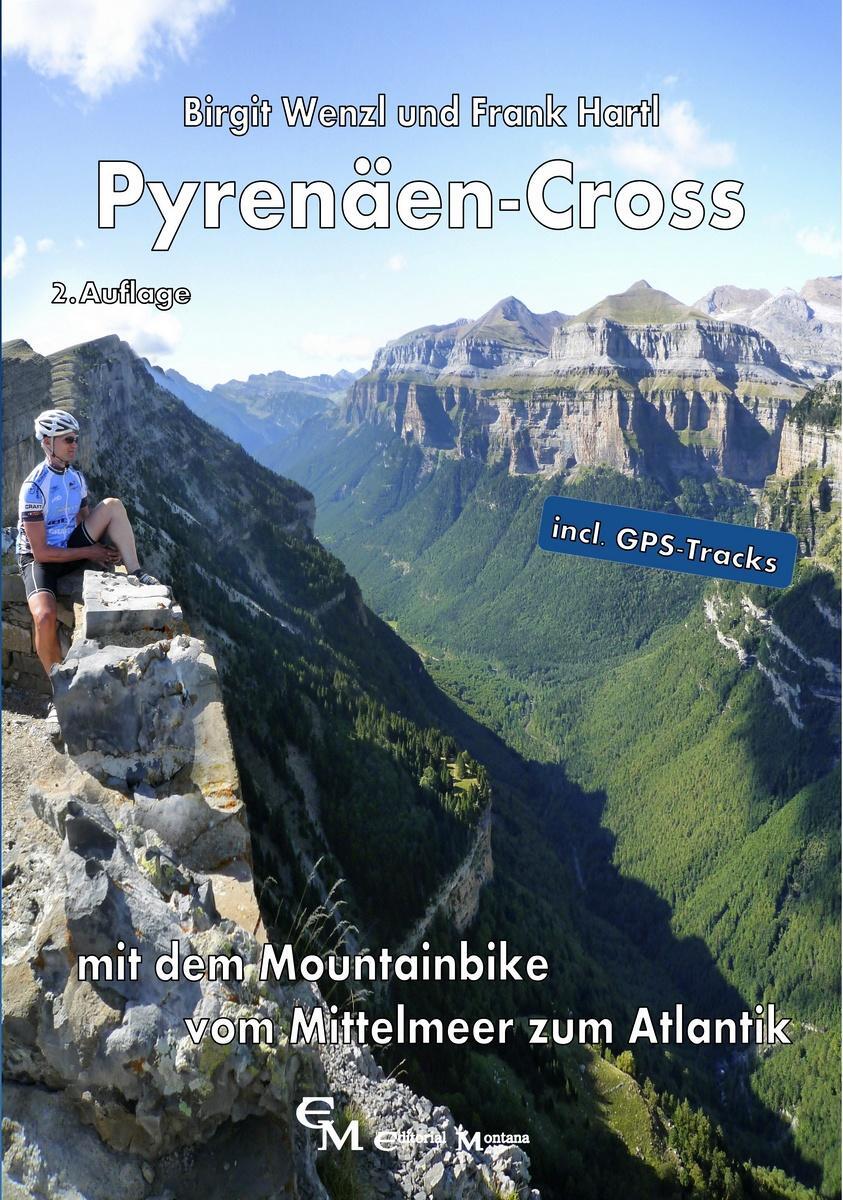 Cover: 9783981496277 | Pyrenäen-Cross mit dem Mountainbike | Birgit Wenzl (u. a.) | Buch