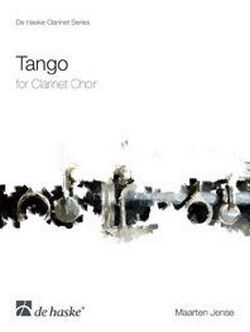 Cover: 9789043129206 | Tango | for Clarinet Choir | Maarten Jense | De Haske Clarinet Series