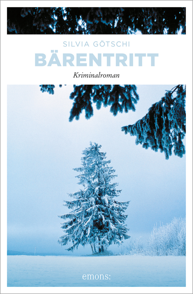 Cover: 9783954517770 | Bärentritt | Kriminalroman | Silvia Götschi | Taschenbuch | Geklebt