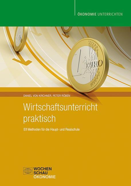 Cover: 9783734400254 | Wirtschaftsunterricht praktisch | Daniel von Kirchner (u. a.) | Buch