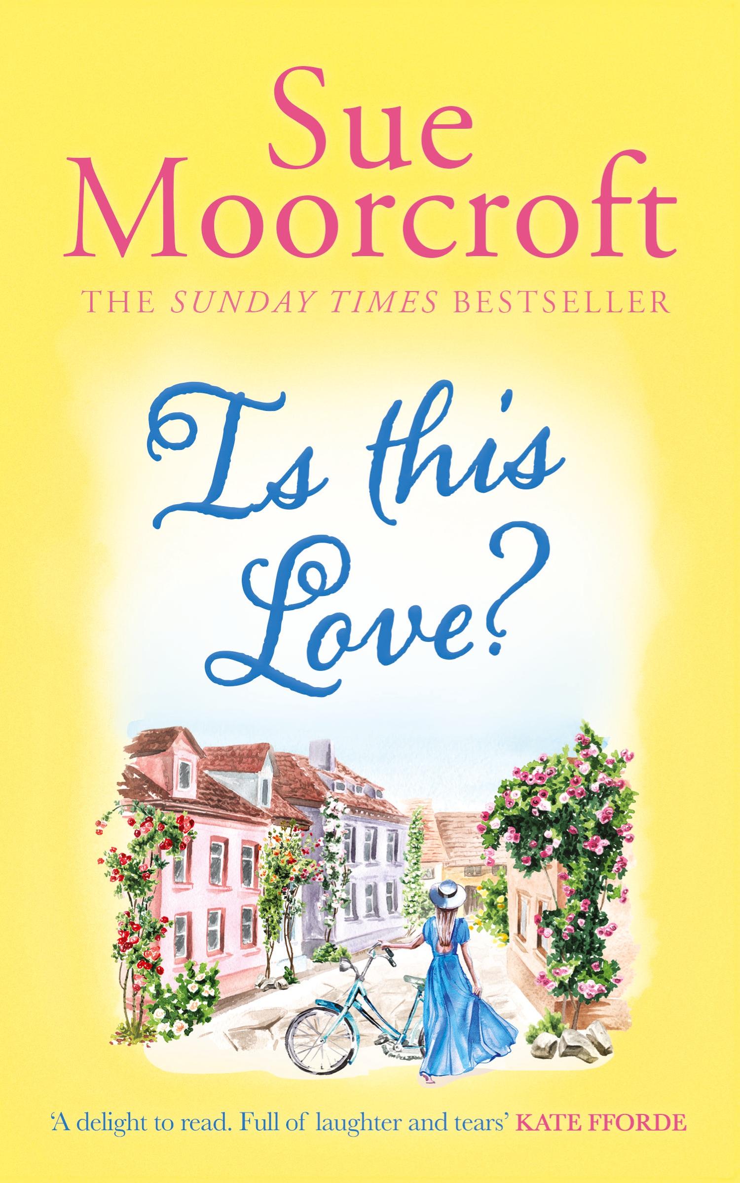 Cover: 9781781896969 | Is This Love? | Sue Moorcroft | Taschenbuch | Englisch | 2024