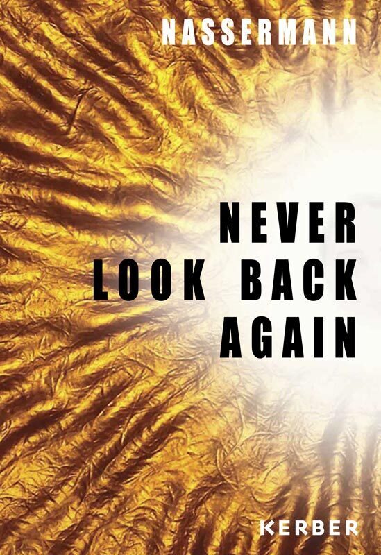 Cover: 9783735603388 | Nassermann | Never look back again | Nassermann | Taschenbuch | 96 S.