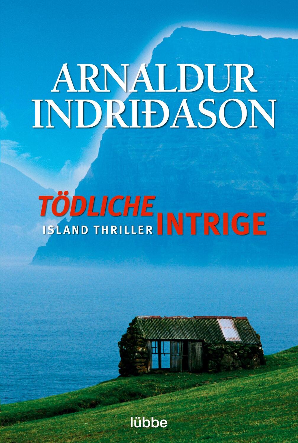 Cover: 9783404153381 | Tödliche Intrige | Island Thriller | Arnaldur Indriðason | Taschenbuch