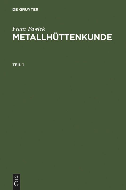Cover: 9783110074581 | Metallhüttenkunde | Franz Pawlek | Buch | HC runder Rücken kaschiert