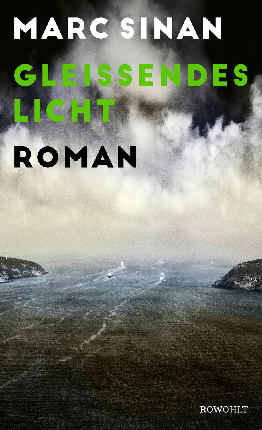 Cover: 9783498003142 | Gleißendes Licht | Marc Sinan | Buch | Deutsch | 2023 | Rowohlt