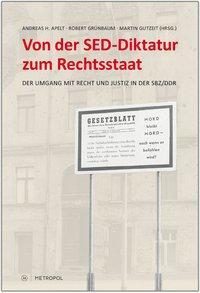 Cover: 9783863310707 | Von der SED-Diktatur zum Rechtsstaat | Taschenbuch | 183 S. | Deutsch