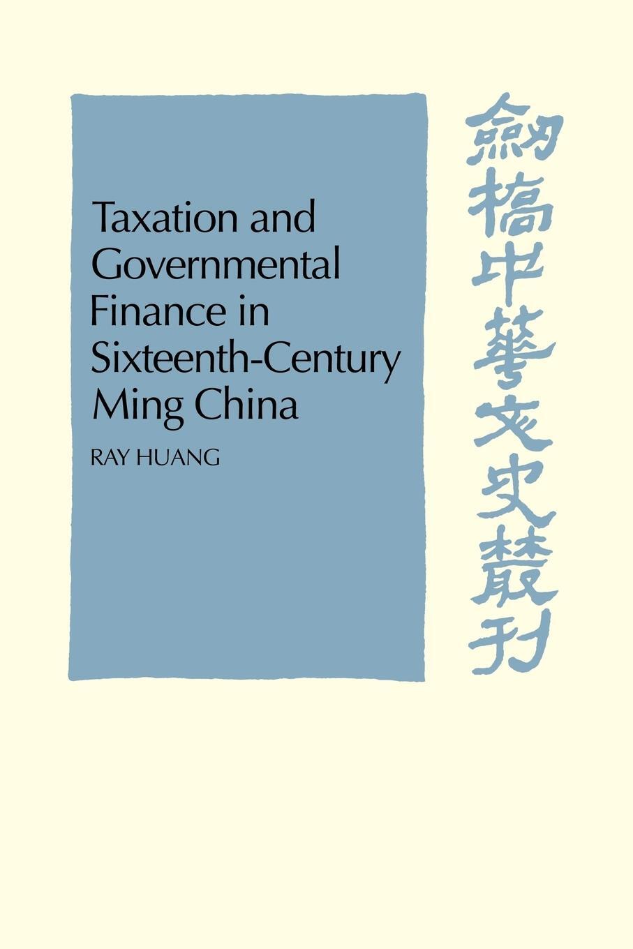 Cover: 9780521104876 | Taxation and Governmental Finance in Sixteenth-Century Ming China