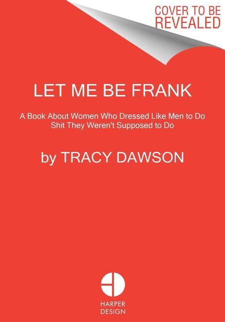Cover: 9780063061064 | Let Me Be Frank | Tracy Dawson | Buch | 224 S. | Englisch | 2022