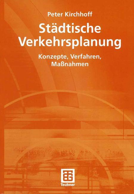 Cover: 9783519003519 | Städtische Verkehrsplanung | Konzepte, Verfahren, Maßnahmen | Buch