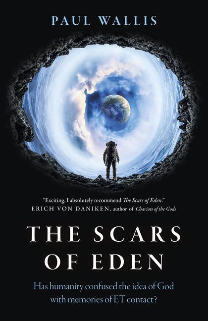 Cover: 9781789048520 | Scars of Eden, The - Has humanity confused the idea of God with...