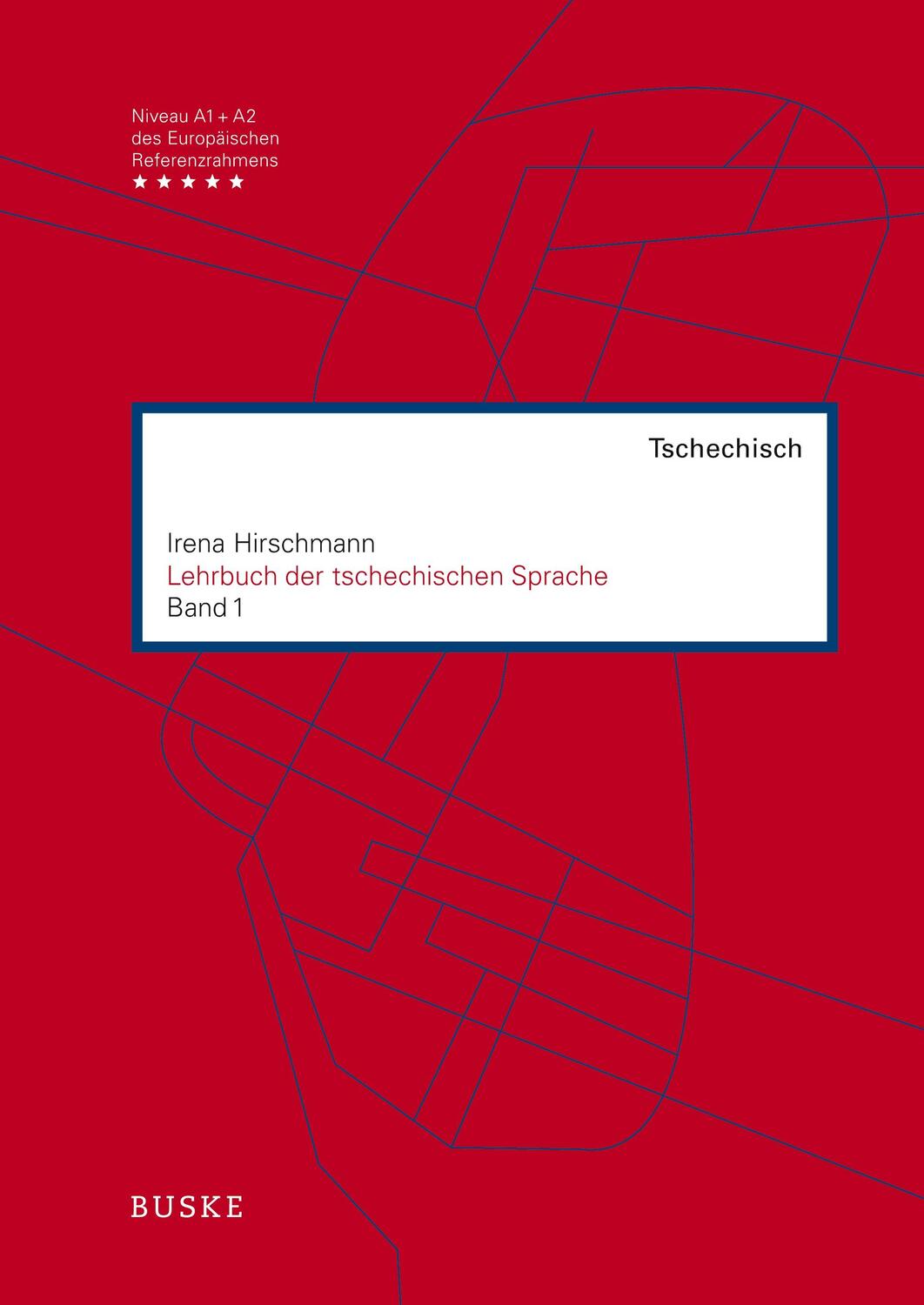Cover: 9783967694055 | Lehrbuch der tschechischen Sprache | Band 1 | Irena Hirschmann | Buch
