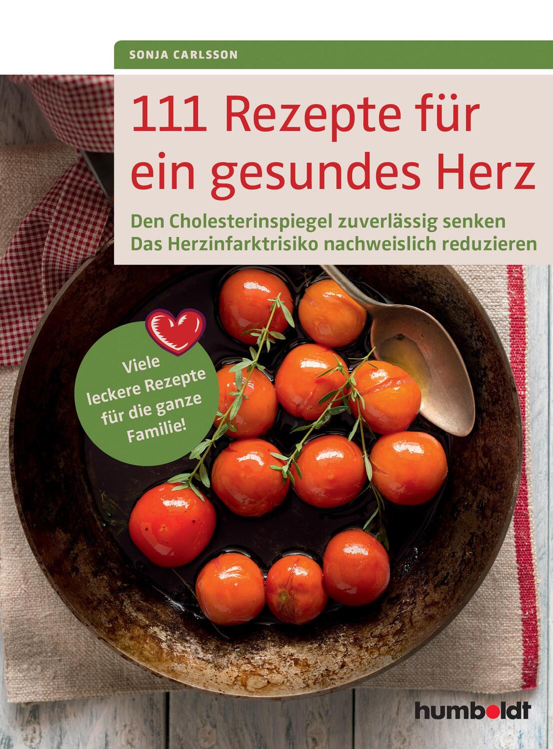 Cover: 9783899938661 | 111 Rezepte für ein gesundes Herz | Sonja Carlsson | Taschenbuch