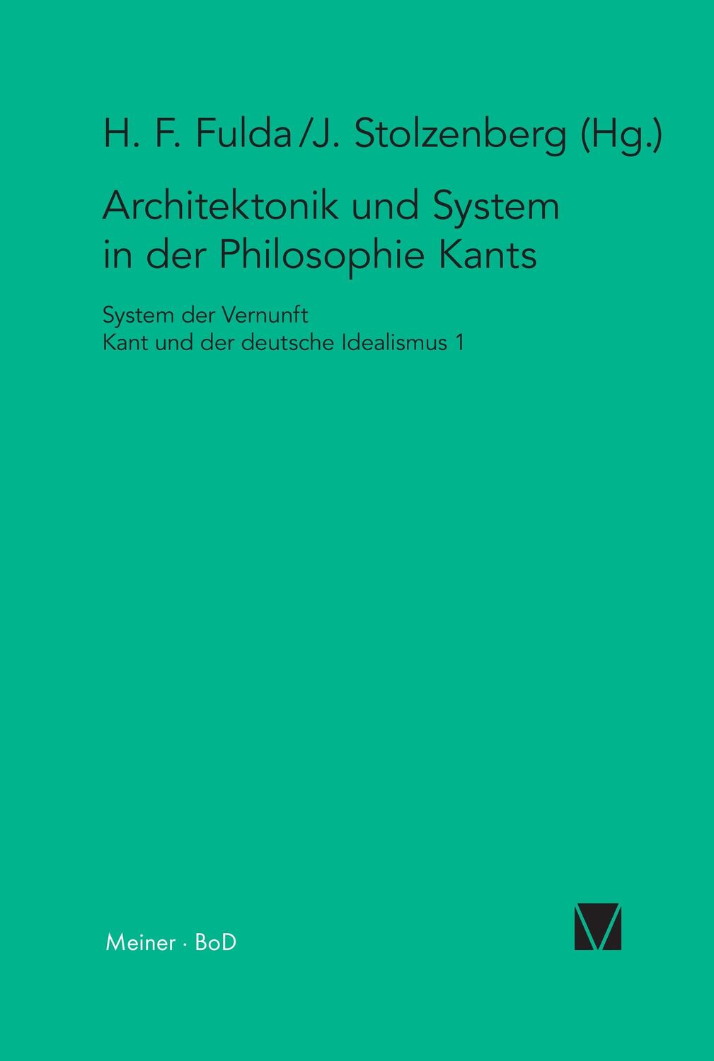 Cover: 9783787315864 | Architektonik und System in der Philosophie Kants | Taschenbuch | 2001