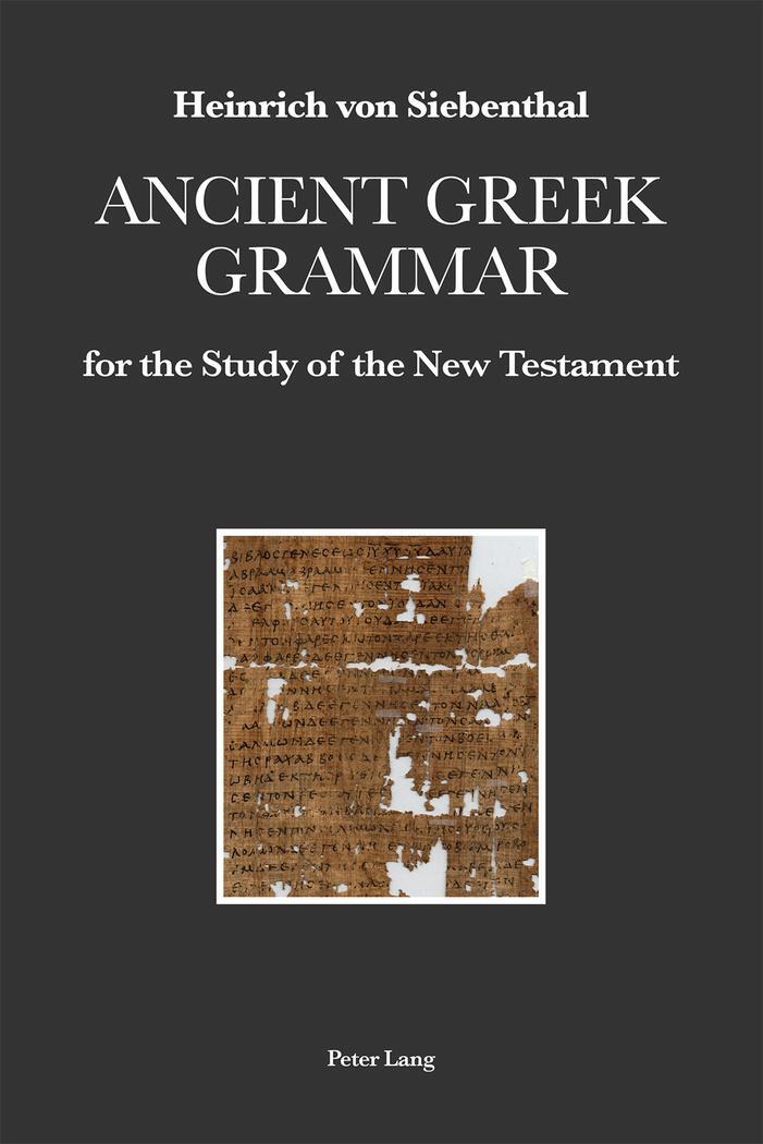 Cover: 9781789975864 | Ancient Greek Grammar for the Study of the New Testament | Siebenthal