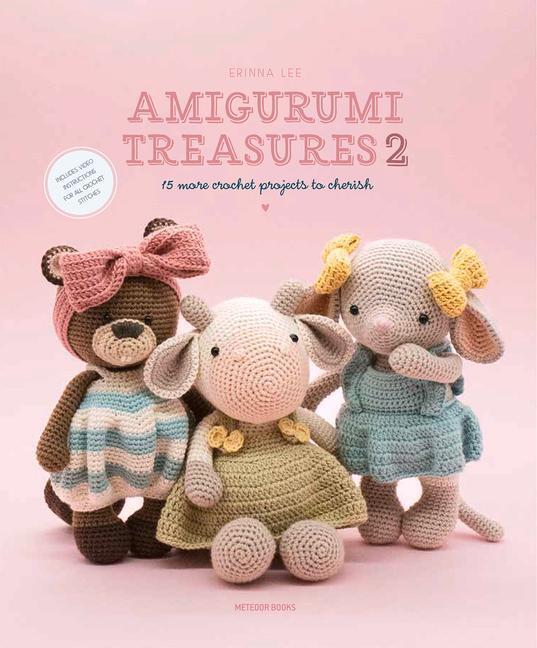 Cover: 9789491643378 | Amigurumi Treasures 2: 15 More Crochet Projects to Cherish | Lee