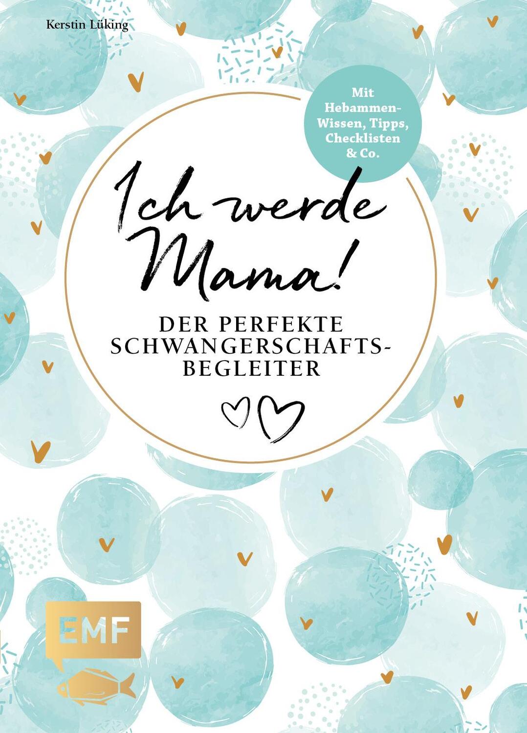 Cover: 9783960935308 | Ich werde Mama! Der perfekte Schwangerschaftsbegleiter | Lüking | Buch