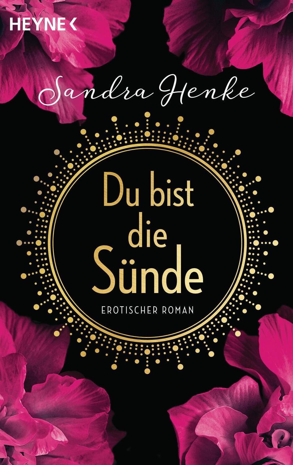 Cover: 9783453545960 | Du bist die Sünde | Erotischer Roman | Sandra Henke | Taschenbuch