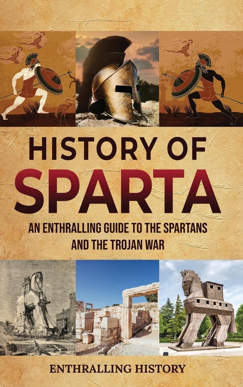 Cover: 9781956296549 | History of Sparta | Enthralling History | Buch | Englisch | 2022