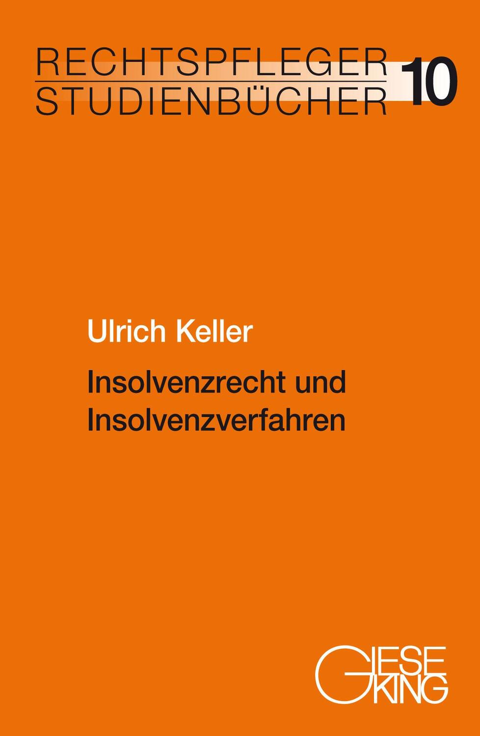 Cover: 9783769412406 | Insolvenzrecht und Insolvenzverfahren | Ulrich Keller | Taschenbuch