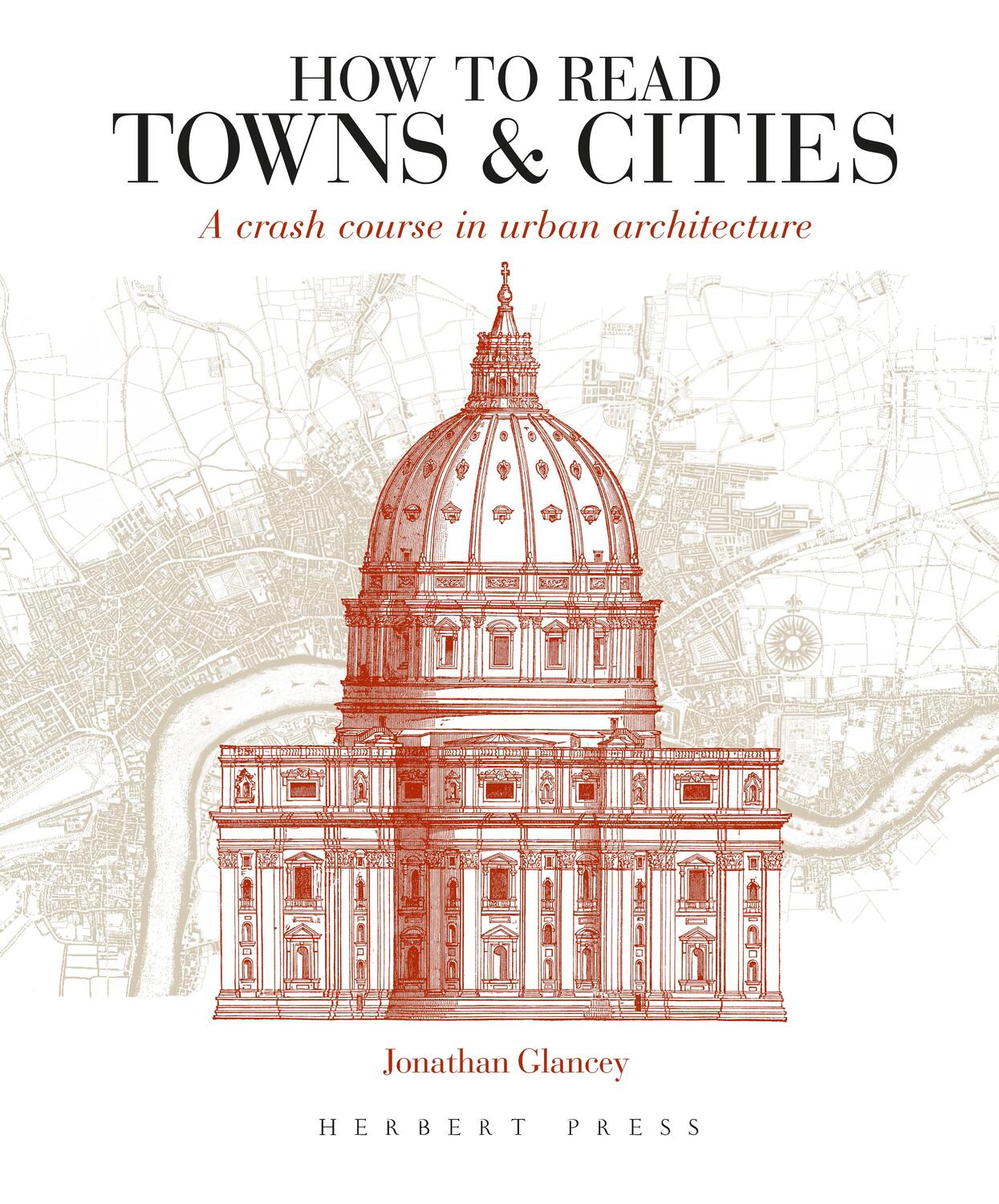 Cover: 9781789940169 | How to Read Towns and Cities | A Crash Course in Urban Architecture