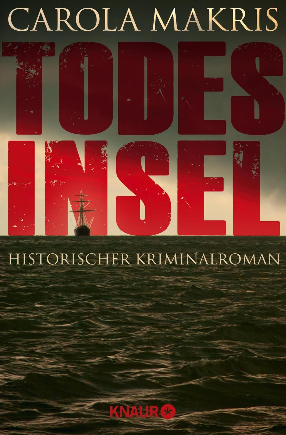 Cover: 9783426215272 | Todesinsel | Historischer Kriminalroman | Carola Makris | Taschenbuch