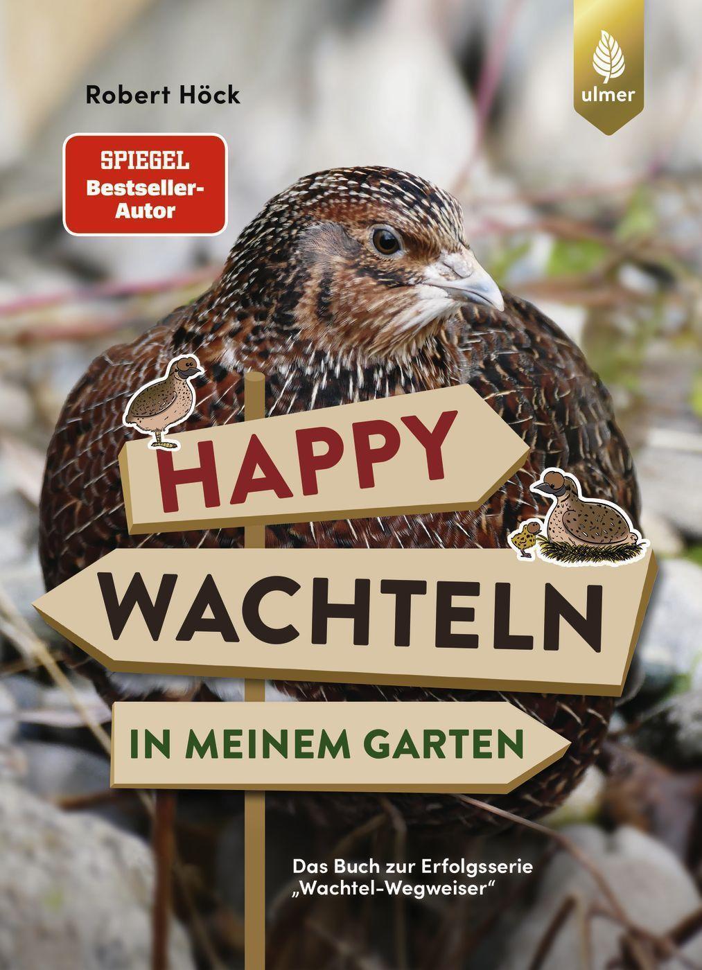 Cover: 9783818616618 | Happy Wachteln in meinem Garten | Robert Höck | Taschenbuch | Deutsch