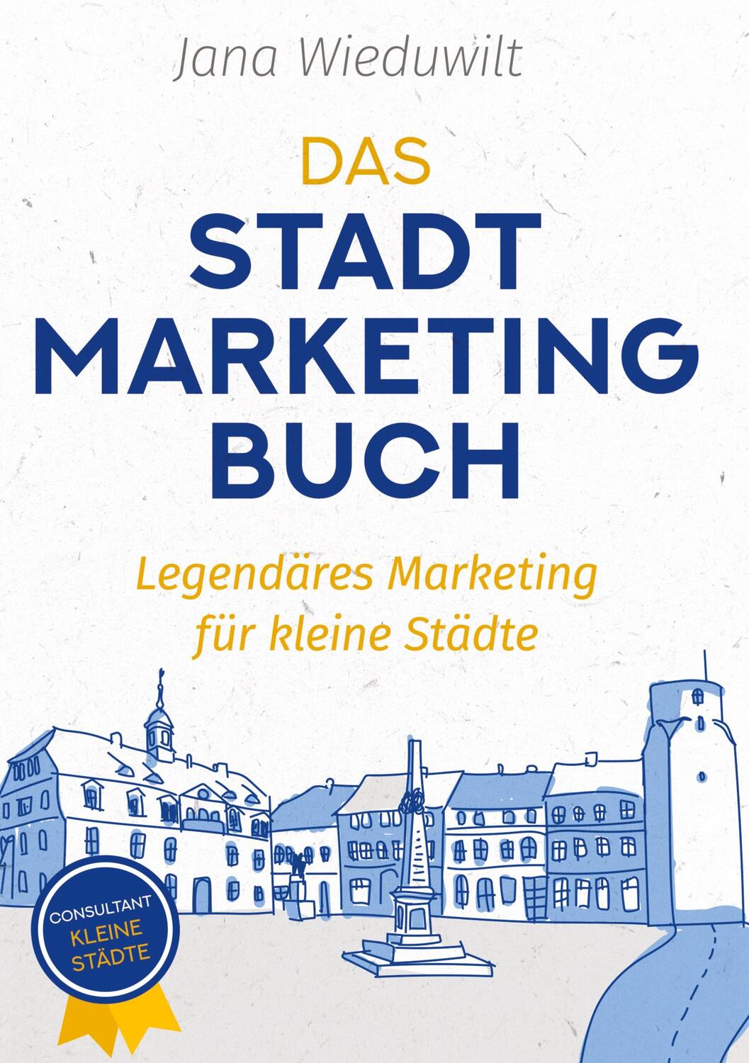 Cover: 9783384069849 | Das Stadtmarketingbuch für Bürgermeister,...