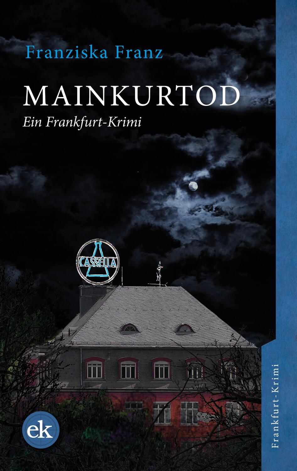Cover: 9783946734239 | Mainkurtod | Ein Frankfurt-Krimi | Franziska Franz | Taschenbuch