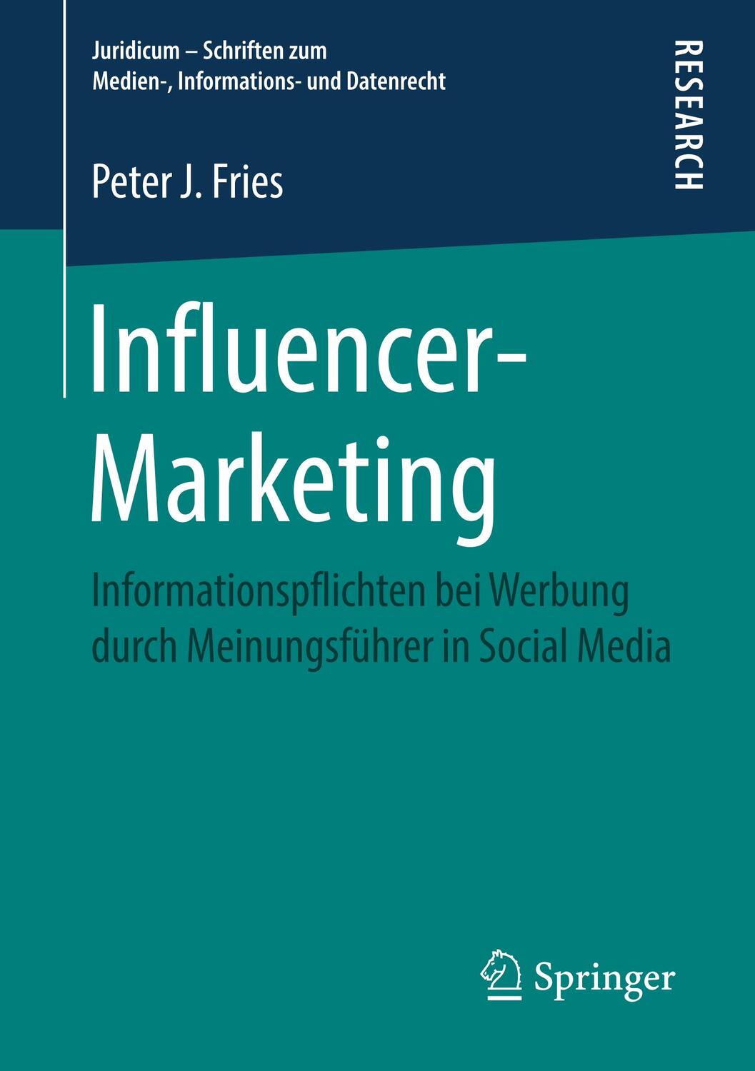 Cover: 9783658257835 | Influencer-Marketing | Peter J Fries | Taschenbuch | XI | Deutsch