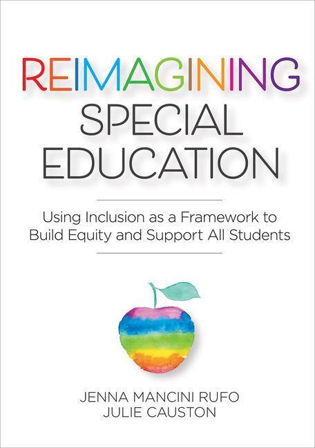 Cover: 9781681254760 | Reimagining Special Education: Using Inclusion as a Framework to...
