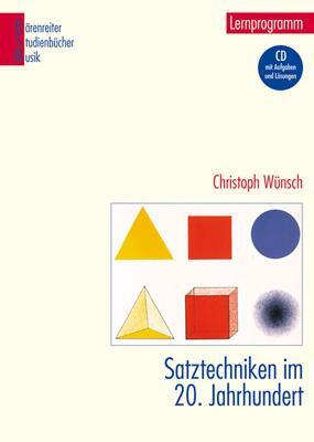 Cover: 9783761817476 | Satztechniken im 20. Jahrhundert | Christoph Wünsch | Taschenbuch