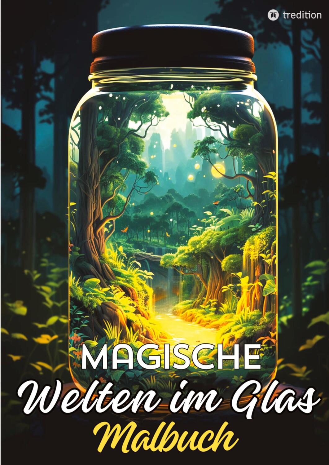 Cover: 9783384172938 | Magische Welten im Glas Malbuch für Erwachsene - Fantasiewelt...