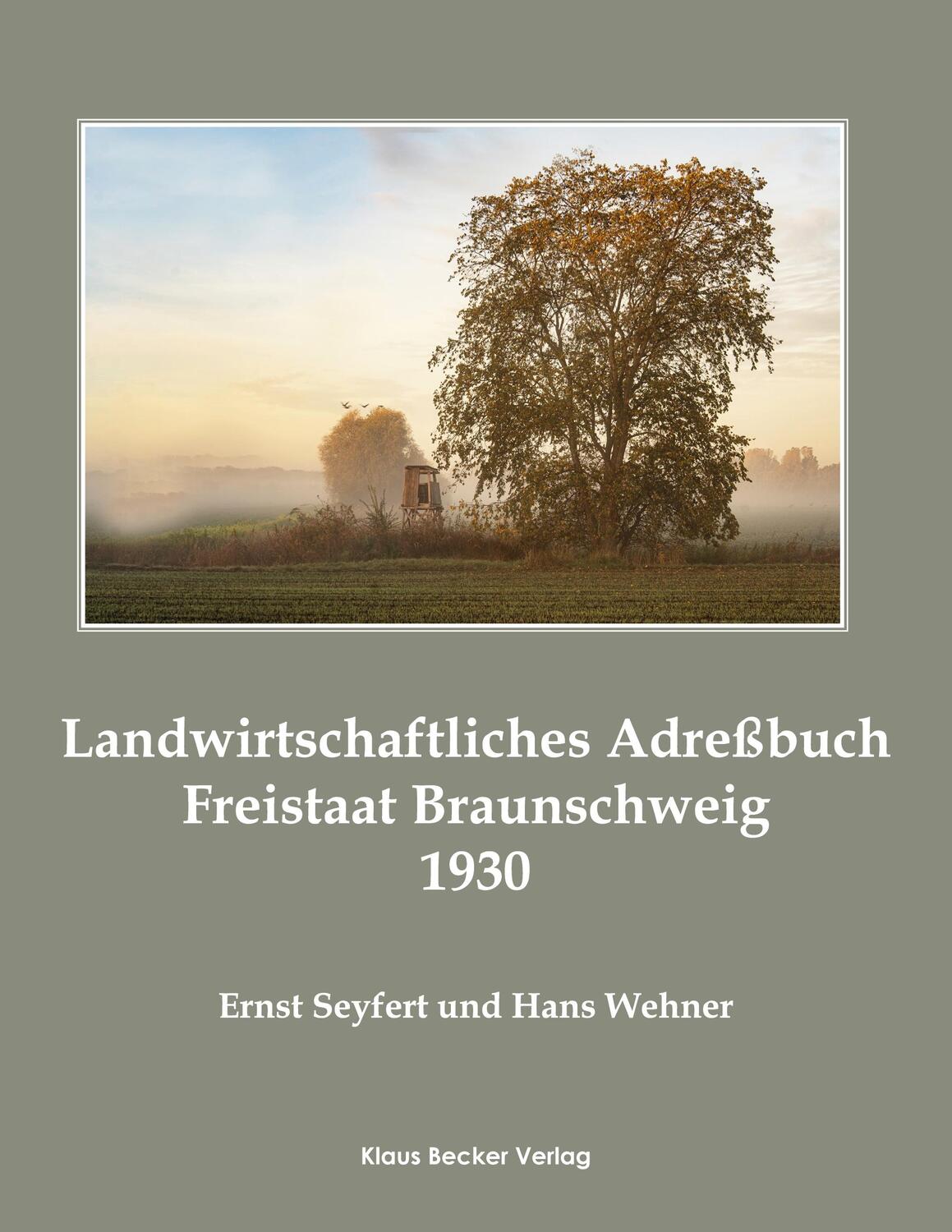 Cover: 9783883723945 | Landwirtschaftliches Adreßbuch Freistaat Braunschweig 1930 | Seyfert