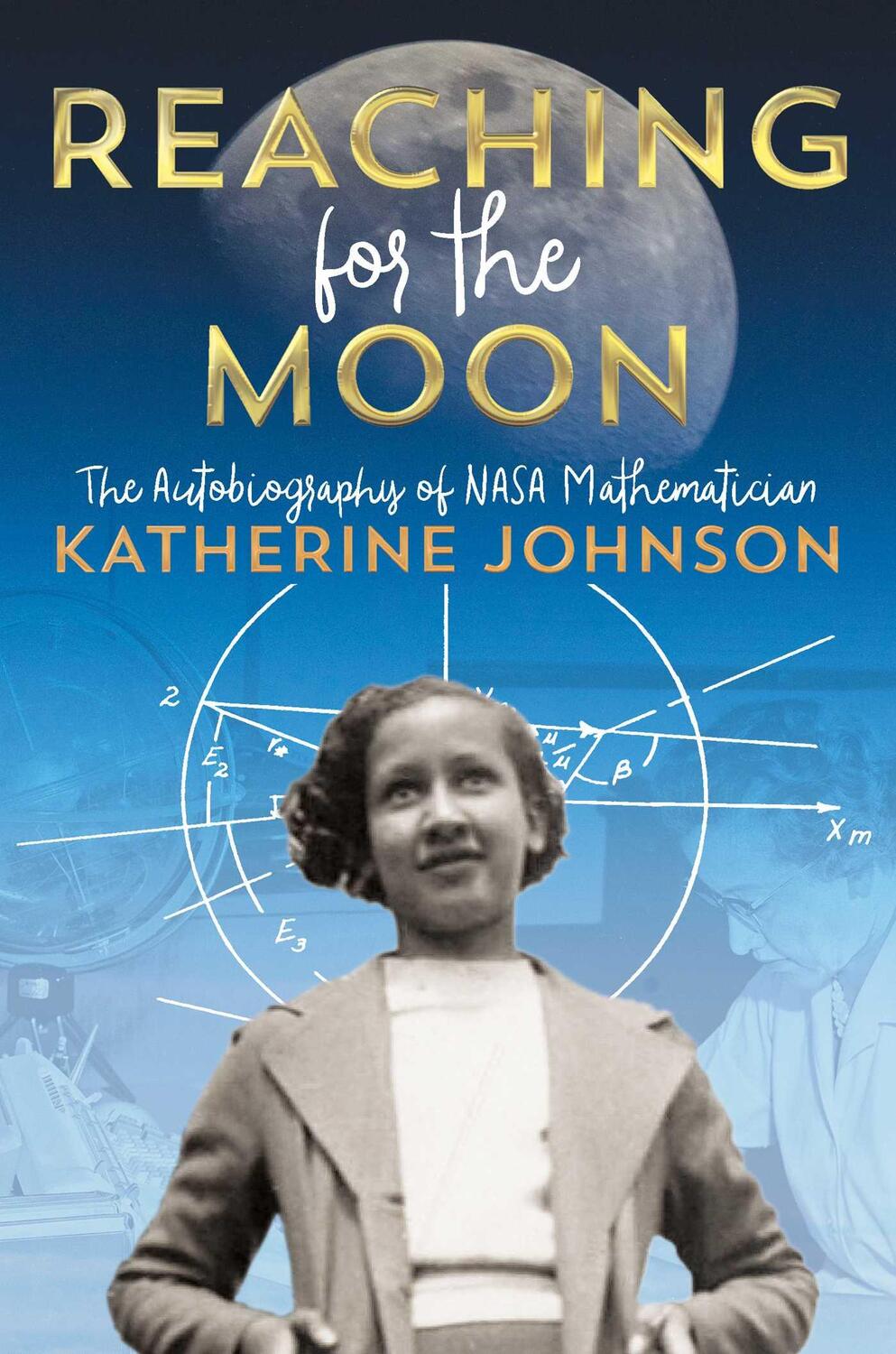 Cover: 9781534440845 | Reaching for the Moon | Katherine Johnson | Taschenbuch | Englisch