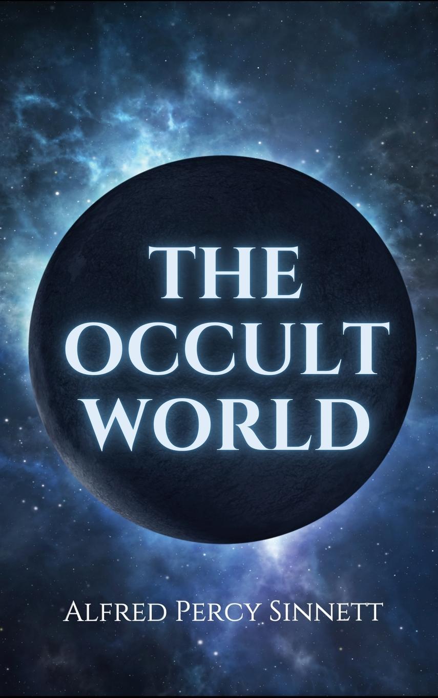 Cover: 9782357286436 | The Occult World | Alfred Percy Sinnett | Buch | Englisch | 2020