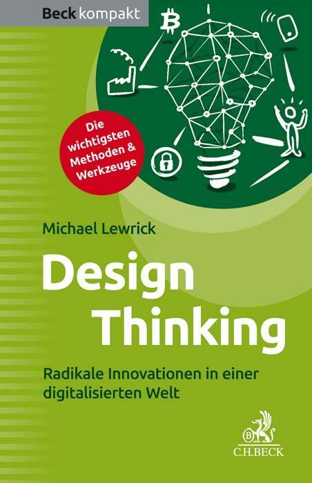 Cover: 9783406720604 | Design Thinking | Radikale Innovationen in einer digitalisierten Welt